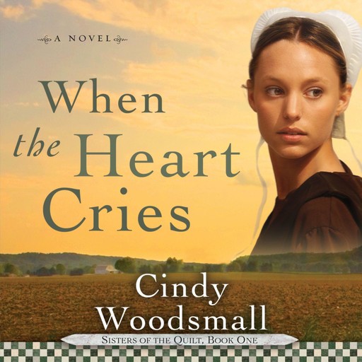 When The Heart Cries, Cindy Woodsmall