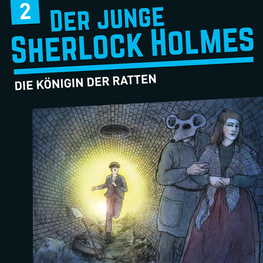 Der junge Sherlock Holmes, Folge 2: Die Königin der Ratten, Florian Fickel, David Bredel