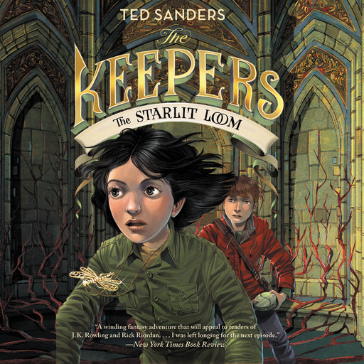 The Keepers #4: The Starlit Loom, Ted Sanders