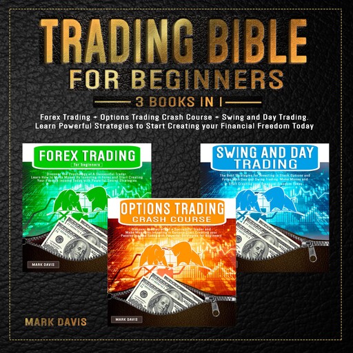 Trading Bible for Beginners - 3 BOOKS IN 1, Mark Davis