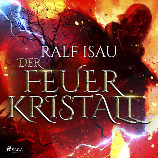 Der Feuerkristall, Ralf Isau