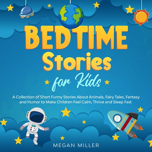 Bedtime Stories for Kids, Megan Miller