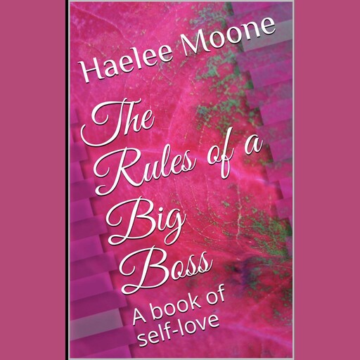 The Rules of a Big Boss, Haelee Moone