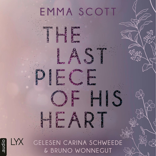 The Last Piece of His Heart - Lost-Boys-Trilogie, Teil 3 (Ungekürzt), Emma Scott