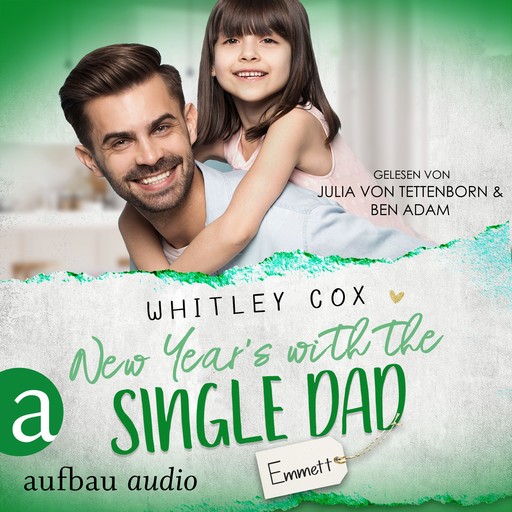 New Year's with the Single Dad - Emmett - Single Dads of Seattle, Band 6 (Ungekürzt), Whitley Cox
