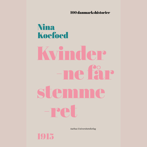 Kvinderne får stemmeret, Nina Koefoed