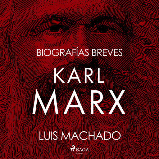 Biografías breves - Karl Marx, Luis Machado