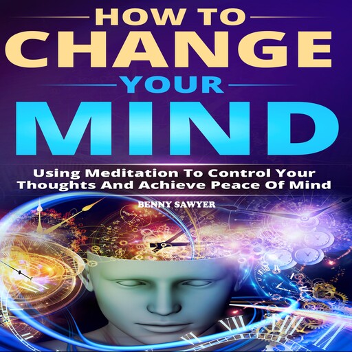 How to Change Your Mind, Benny Sawyer