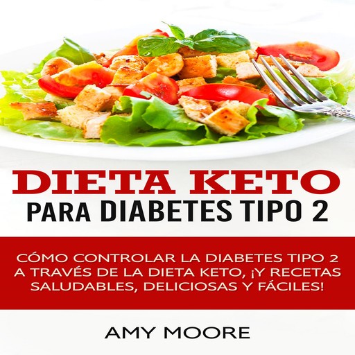 Dieta Keto para la diabetes tipo 2, Amy Moore
