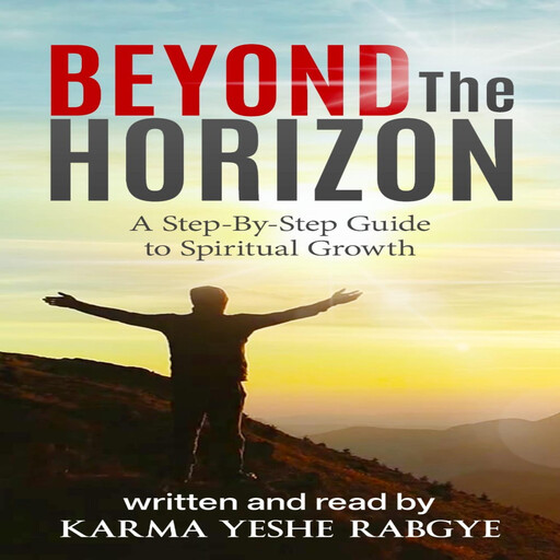 Beyond The Horizon, Karma Yeshe Rabgye