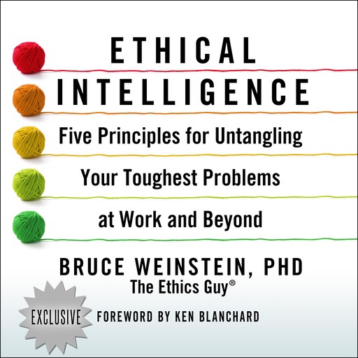Ethical Intelligence, Bruce Weinstein, Ken Blanchard