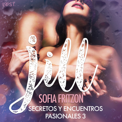 Jill: Secretos y Encuentros Pasionales 3, Sofia Fritzson
