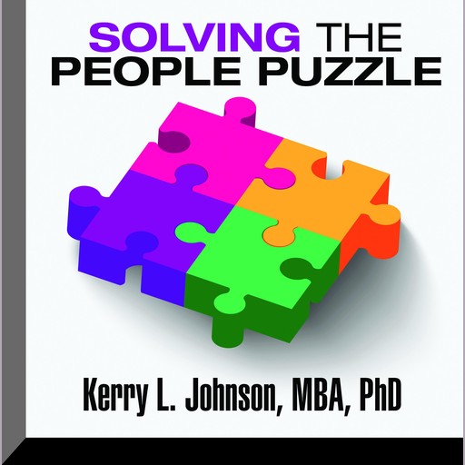 Solving the People Puzzle, Kerry Johnson