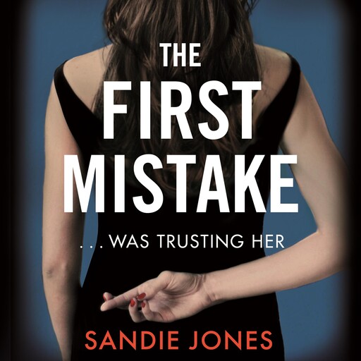 The First Mistake, Sandie Jones