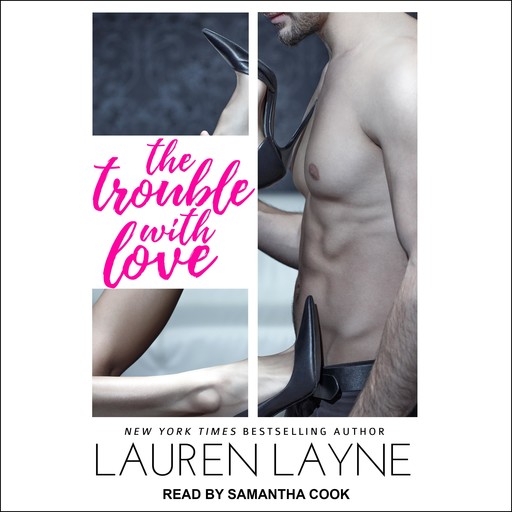 The Trouble With Love, Lauren Layne
