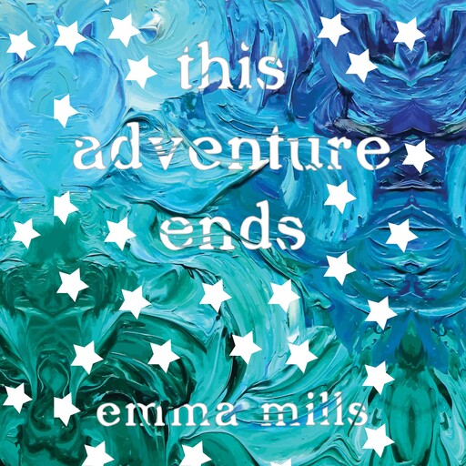 This Adventure Ends, Emma Mills