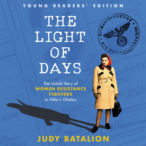 The Light of Days Young Readers’ Edition, Judy Batalion