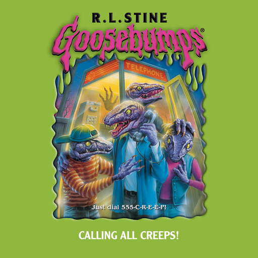 Calling All Creeps (Goosebumps #50), R.L. Stine