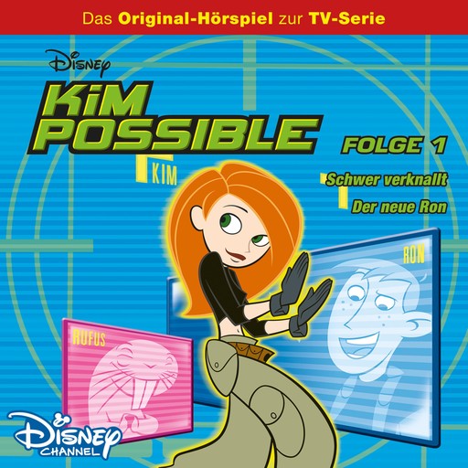 01: Schwer verknallt / Der neue Ron (Disney TV-Serie), Kim Possible Hörspiel, Gary Powell
