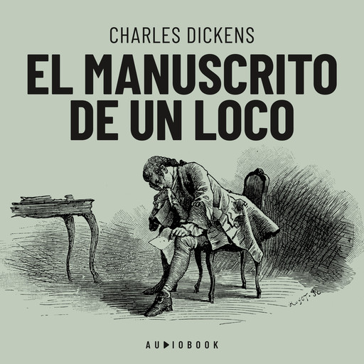 El manuscrito de un loco (completo), Charles Dickens