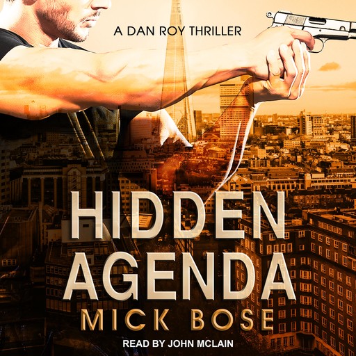Hidden Agenda, Mick Bose