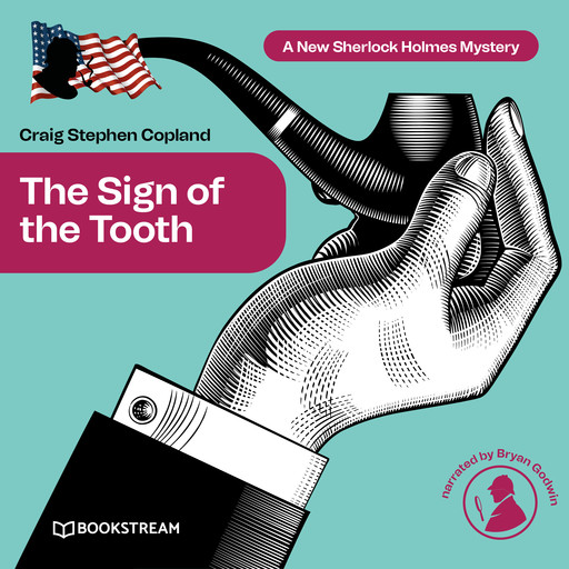 The Sign of the Tooth - A New Sherlock Holmes Mystery, Episode 2, Arthur Conan Doyle, Craig Stephen Copland