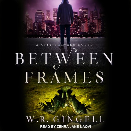 Between Frames, W.R. Gingell