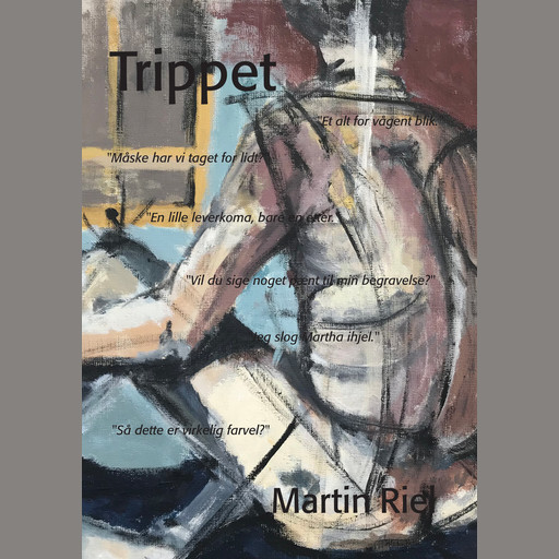 Trippet, Martin Riel