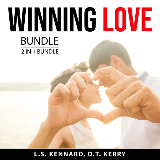 Winning Love Bundle, 2 in 1 Bundle, L.S. Kennard, D.T. Kerry