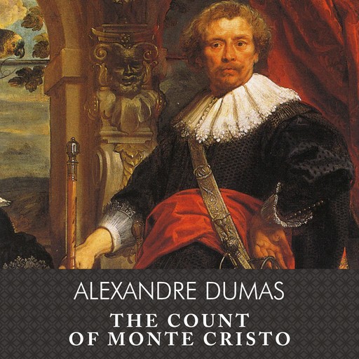 The Count of Monte Cristo, Alexander Dumas