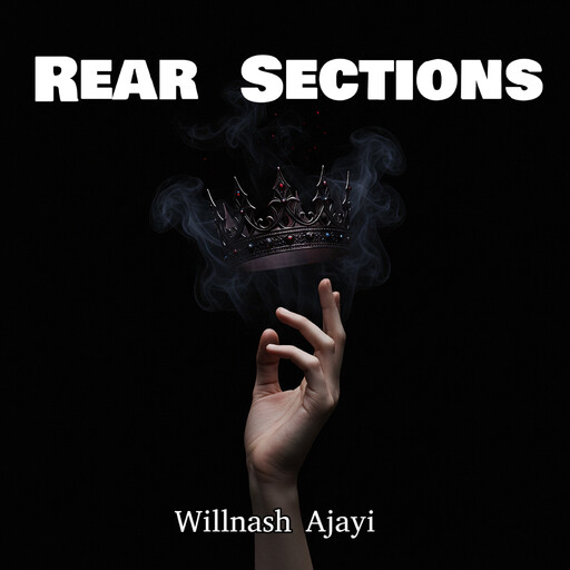 Rear Sections, Willnash Ajayi