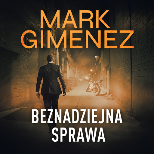 Beznadziejna sprawa, Mark Gimenez