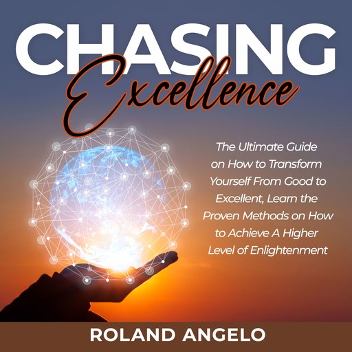 Chasing Excellence, Roland Angelo