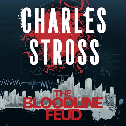 The Bloodline Feud, Charles Stross