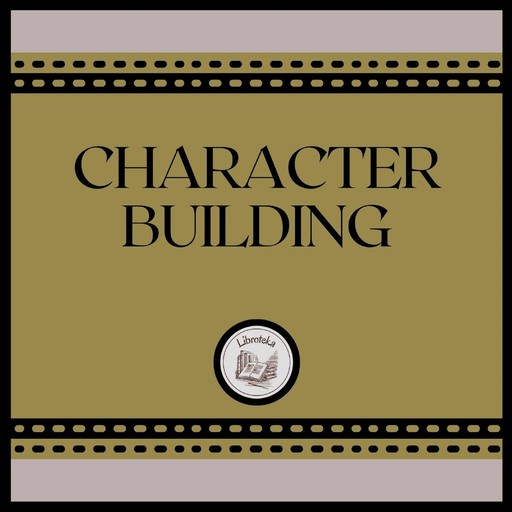 Character Building, LIBROTEKA