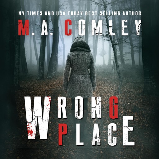 Wrong Place, M.A. Comley