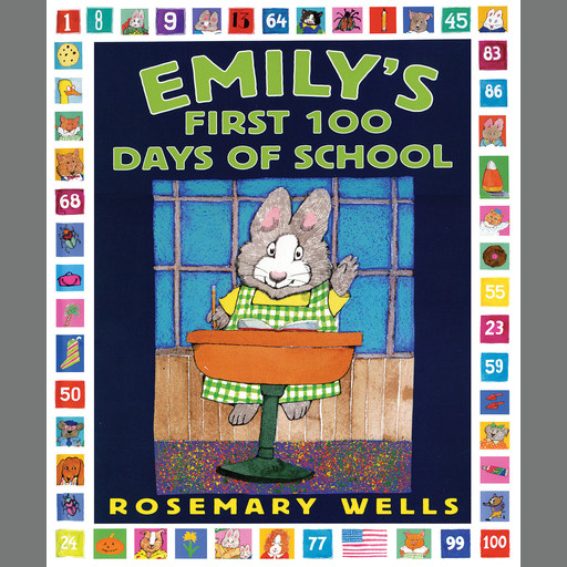 Emily's First 100 Days of School, Rosemary Wells