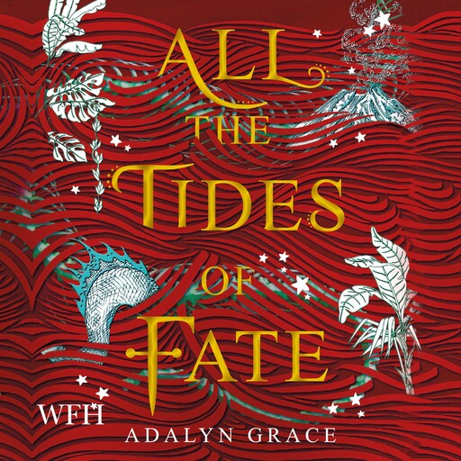 All the Tides of Fate, Adalyn Grace