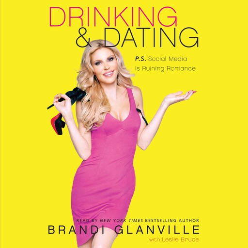 Drinking and Dating, Brandi Glanville