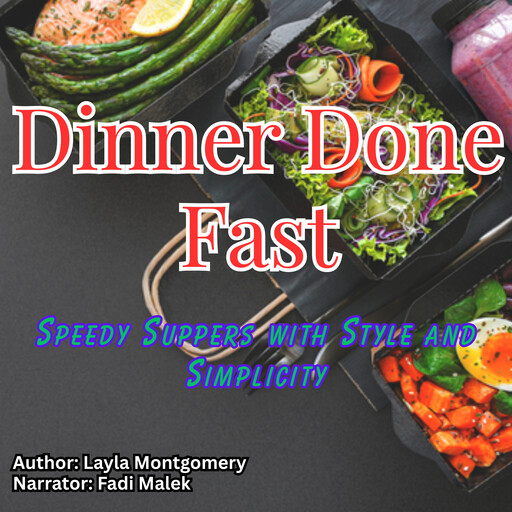Dinner Done Fast, Layla Montgomery