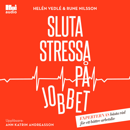 Sluta stressa på jobbet, Helén Vedlé, Rune Nilsson
