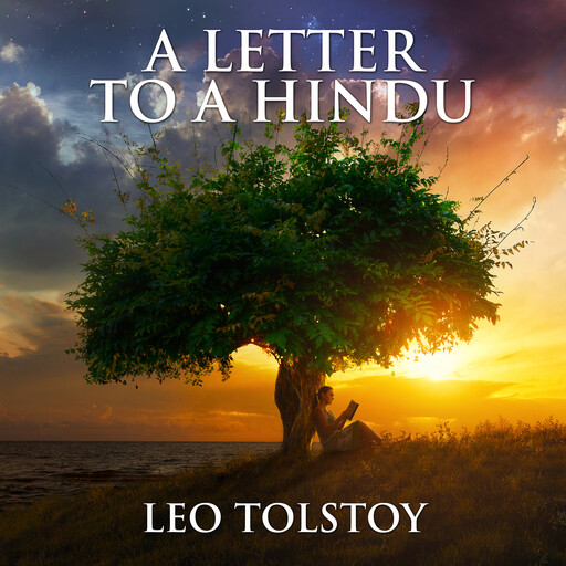 A Letter to a Hindu, Leo Tolstoy