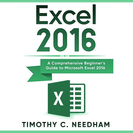 Excel 2016, Timothy C. Needham