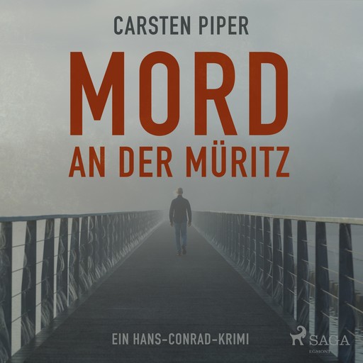 Mord an der Müritz - Ein Hans-Conrad-Krimi (Ungekürzt), Carsten Piper