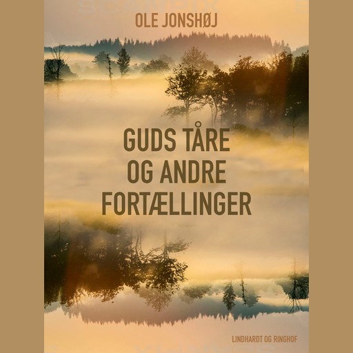 Guds Tåre og andre fortællinger, Ole Jonshøj
