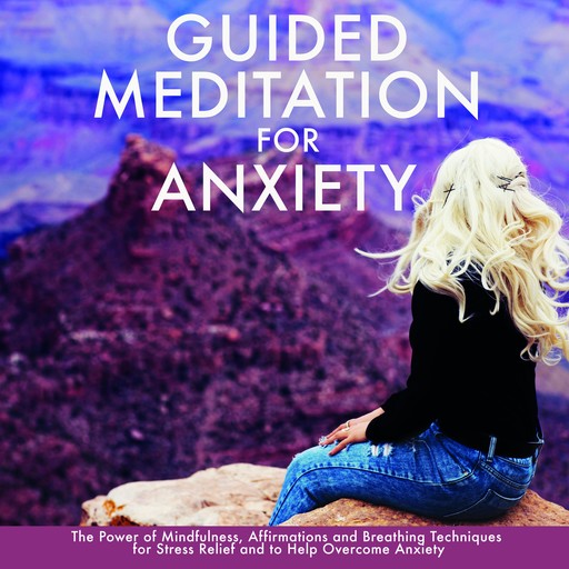 Guided Meditation for Anxiety, Paul Rogers