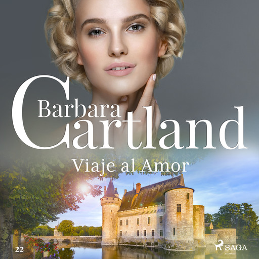 Viaje al Amor (La Colección Eterna de Barbara Cartland 22), Barbara Cartland