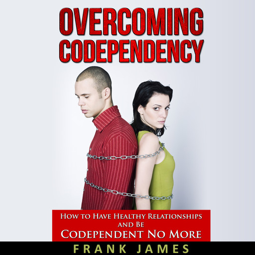 Overcoming Codependency, James Frank