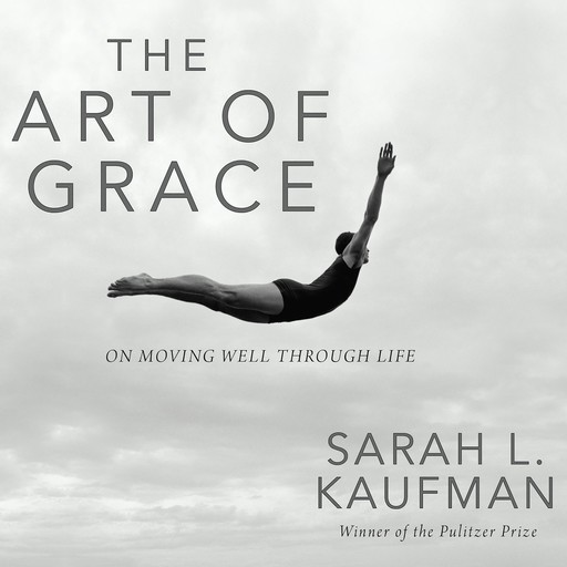The Art of Grace, Sarah Kaufman