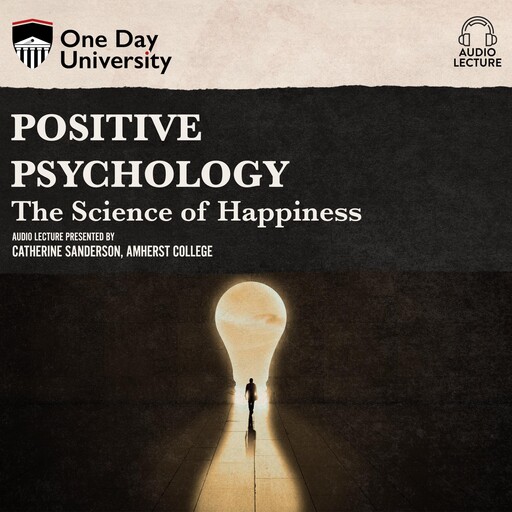 Positive Psychology, Catherine Sanderson